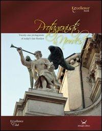 Protagonists in Nordest 2012. Twenty-one protagonists of today's fair Nordest. Ediz. bilingue - Emanuele Delmiglio - Libro Delmiglio Editore 2012, Excellence book | libraccio.click