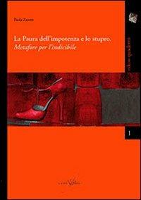 La paura dell'impotenza e lo stupro. Metafore per l'indicibile  - Libro con-fine edizioni 2011, Oikos. Quaderni | libraccio.click