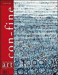 Con-fine art magazine. International art magazine. Lo spazio fantastico. Ediz. multilingue  - Libro con-fine edizioni 2011, Arte magazine | libraccio.click