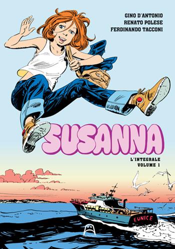 Susanna. Ediz. illustrata. Vol. 1 - Gino D'Antonio - Libro Allagalla 2025 | libraccio.click