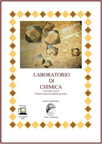 Laboratorio di chimica. Ediz. mista. Per le Scuole superiori. - Franco Mannarino - Libro Mannarino 2014 | libraccio.click