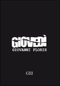 Giovedì - Giovanni Floris - Libro GEI 2009, Momenti | libraccio.click