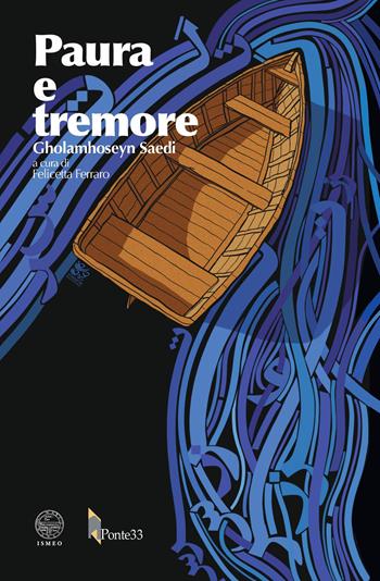 Paura e tremore - Gholamhossein Saedì - Libro Ponte33 2019, Almas | libraccio.click