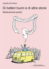 Di batteri buoni e di altre storie. Medicamenti poetici