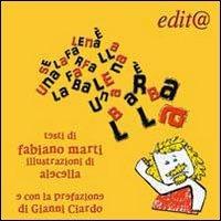 Se la falena è una farfalla... la balena è una barballa - Fabiano Marti - Libro Edita Casa Editrice & Libraria 2010, Giravolta | libraccio.click