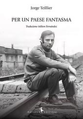 Per un paese fantasma