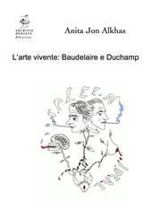 L'arte vivente: Baudelaire e Duchamp