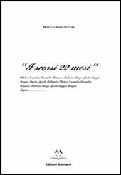 «I scorsi 22 mesi»