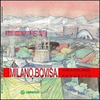 Milano Bovisa. Storia memoria progetto  - Libro Libraccio Editore 2012 | libraccio.click