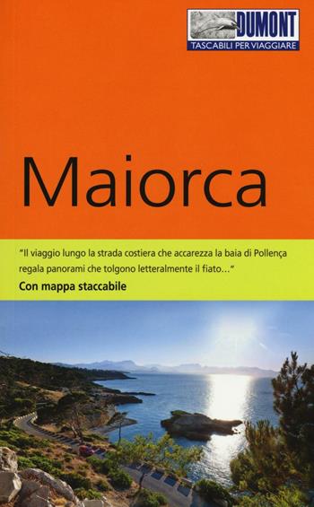 Maiorca. Con carta. Con Carta geografica ripiegata - Hans-Joachim Aubert - Libro Dumont 2016, Tascabili per viaggiare | libraccio.click