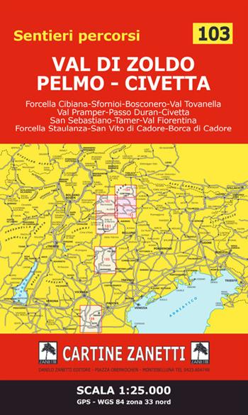 Val di Zoldo - Pelmo - Civetta 1:25.000 GPS - WGS 84 zona 33 nord - Cartograph - Libro Danilo Zanetti Editore 2021 | libraccio.click