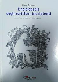Enciclopedia degli scrittori inesistenti  - Libro Homo Scrivens 2012, Polimeri | libraccio.click