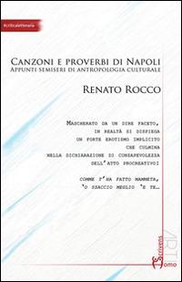 Comme facette mammeta. Canzoni e proverbi di Napoli. Appunti semiseri di antropologia culturale - Renato Rocco - Libro Homo Scrivens 2014, Arti | libraccio.click