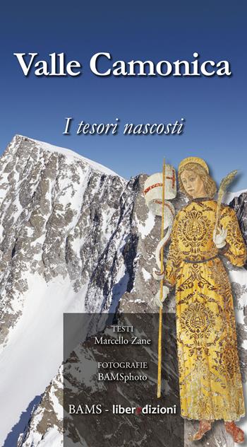 Valle Camonica. I tesori nascosti - Marcello Zane - Libro Bams Photo 2022 | libraccio.click