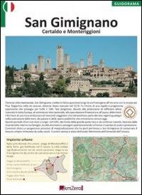 San Gimignano, Certaldo, Monteriggioni  - Libro KMZero 2014, Guidorama | libraccio.click