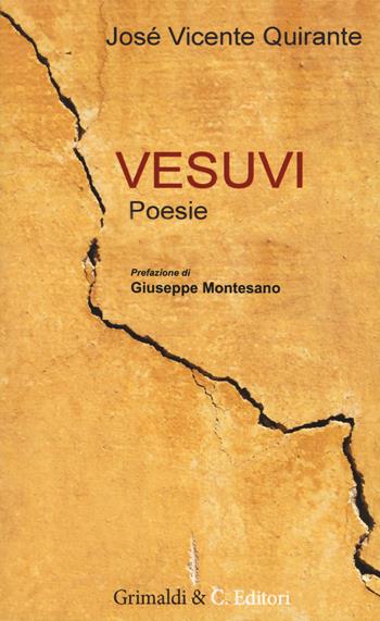 Vesuvi. Testo spagnolo a fronte - José Vicente Quirante Rives - Libro Grimaldi & C. 2017 | libraccio.click
