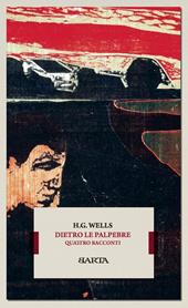 Dietro le palpebre. Quattro racconti
