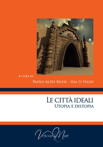 Le città ideali  - Libro Virtuosa-Mente 2020, Collectanea | libraccio.click