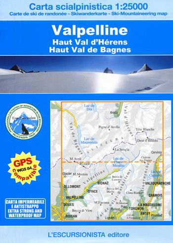 Valpelline, Haut Val d'Hérens, Haut Val de Bagnes. Carta scialpinistica 1:25.000. Ediz. multilingue  - Libro L'Escursionista 2017, Le nevi dell'escursionista | libraccio.click