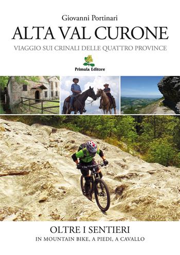 Alta Val Curone. Viaggio sui crinali delle Quattro Province - Giovanni Portinari - Libro Primula 2017 | libraccio.click