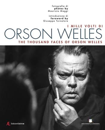 I mille volti di Orson Welles. Ediz. italiana e inglese  - Libro Edizioni Sabinae 2015, Cinema | libraccio.click