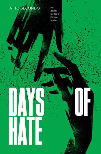 Days of hate. Atto secondo - Aleš Kot, Danijel Zezelj - Libro Eris 2019, Kina | libraccio.click