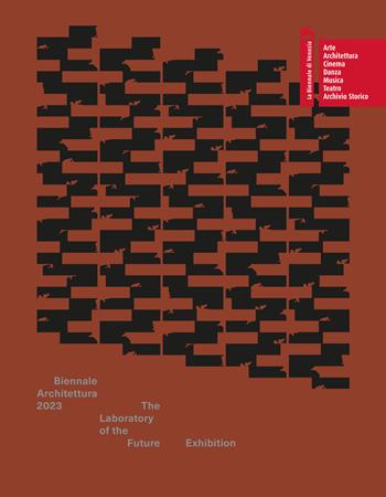 Biennale Architettura 2023. The Laboratory of the Future. Catalogue  - Libro La Biennale di Venezia 2023 | libraccio.click