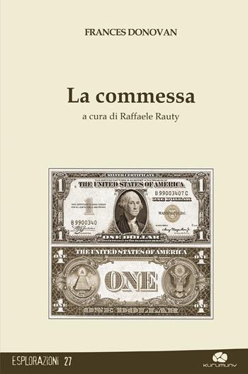 La commessa - Frances Donovan - Libro Kurumuny 2017, Esplorazioni | libraccio.click