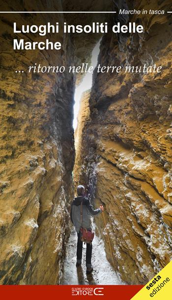 Luoghi insoliti delle Marche... Ritorno nelle terre mutate - Sara Marinucci - Libro Ciabochi Claudio 2021, Marche in tasca | libraccio.click