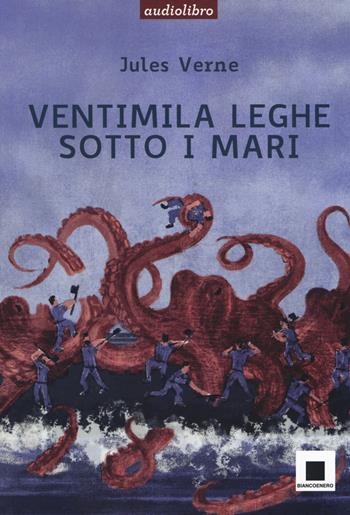 Ventimila leghe sotto i mari. Ediz. ad alta leggebilità. Con CD-Audio - Jules Verne - Libro Biancoenero 2018, Raccontami. I grandi classici più facili da leggere | libraccio.click