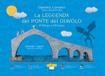 La leggenda del Ponte del Diavolo di Borgo a Mozzano. Ediz. multilingue - Giannina Corvetto - Libro Marchetti Editore 2022, 1, 2, 3... libro! | libraccio.click