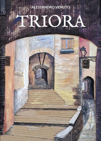 Triora. La prima indagine del commissario Aurelio Armato - Alessandro Venuto - Libro BookTribu 2021 | libraccio.click