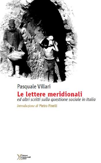 Le lettere meridionali e altri scritti sulla questione sociale in Italia - Pasquale Villari - Libro Ediz. Storia e Studi Sociali 1953, Questioni storiche | libraccio.click