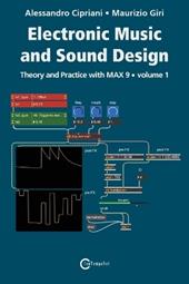 Electronic music and sound design. Vol. 1: Theory and practice with Max 9