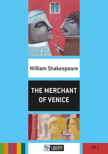 The merchant of Venice. - William Shakespeare - Libro Liberty 2016, Step up | libraccio.click