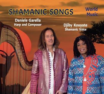 Shamanic songs. Edi. italiana, inglese e tedesca. Ediz. multilingue. Con CD-Audio - Daniele Garella - Libro Stella Mattutina Edizioni 2020 | libraccio.click