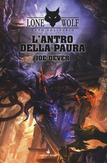 L'antro della paura. Lupo Solitario. Serie MagnaKai. Vol. 9 - Joe Dever - Libro Vincent Books 2016, Gamebook | libraccio.click