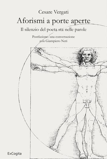 Aforismi a porte aperte. Il silenzio del poeta sta nelle parole - Cesare Vergati - Libro ExCogita 2022 | libraccio.click