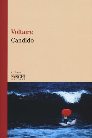 Candido - Voltaire - Libro Foschi (Santarcangelo) 2016, I classici | libraccio.click