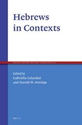 Hebrews in Contexts  - Libro Brill, Ancient Judaism and Early Christianity | libraccio.click