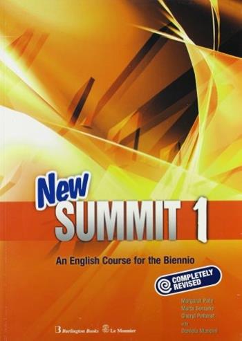 New summit. Pack A. An english course for the biennio. Per le Scuole superiori. Vol. 1 - Margaret Pate, Marta Serrano, Cheryl Pelteret - Libro Burlington Books 2005 | libraccio.click
