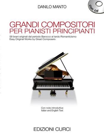 Grandi Compositori per Pianisti Principianti + Cd. Pianoforte  - Libro Curci 2020 | libraccio.click