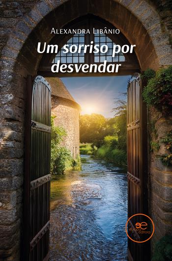 Um sorriso por desvendar - Alexandra Libânio - Libro Europa Edizioni 2025, Universos | libraccio.click