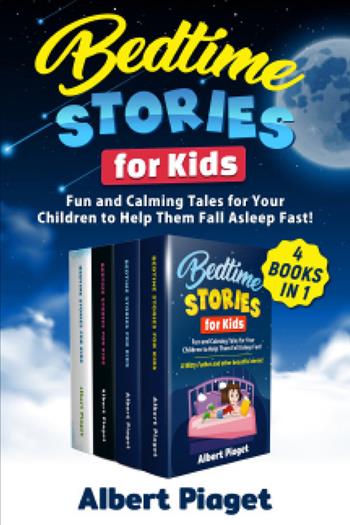Bedtime stories for kids. Fun and calming tales for your children to help them fall asleep fast! - Albert Piaget - Libro Youcanprint 2021 | libraccio.click