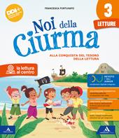 Noi della ciurma. Con Letture, Grammatica Scrittura, Storia Geografia Scienze Tecnologia Educazione civica, Matematica, Scheda italiano, Verbi. Per la Scuola elementare. Con e-book. Con espansione online. Vol. 3