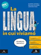 La lingua in cui viviamo. Quaderno operativo. Per la Scuola media. Con e-book. Con espansione online