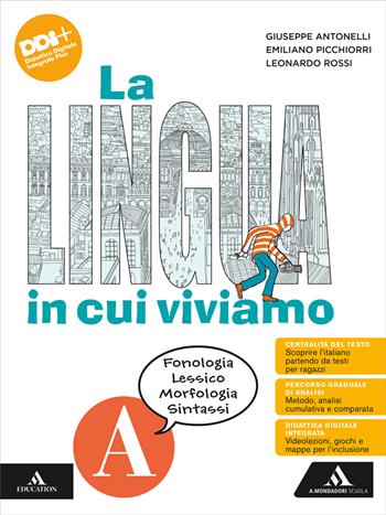 La lingua in cui viviamo. Con Quaderno operativo, LEL Latino per l'educazione linguistica. Per la Scuola media. Vol. A: Fonologia Lessico Morfologia Sintassi - Giuseppe Antonelli, Emiliano Picchiorri, Leonardo Rossi - Libro Mondadori Scuola 2024 | libraccio.click