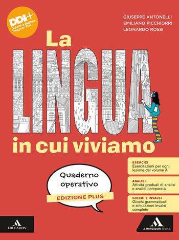 La lingua in cui viviamo. Quaderno 2025. Per la Scuola media. - Leonardo Rossi, Giuseppe Antonelli, Emiliano Picchiorri - Libro Mondadori Scuola 2025 | libraccio.click