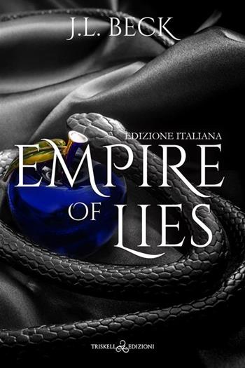 Empire of lies. Torrio Empire. Ediz. italiana. Vol. 2 - J. L. Beck - Libro Triskell Edizioni 2024, Romance | libraccio.click