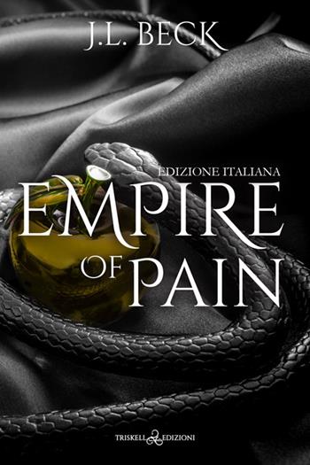 Empire of pain. Ediz. italiana - J. L. Beck - Libro Triskell Edizioni 2024, Romance | libraccio.click